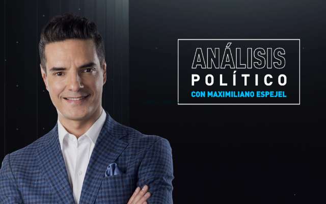 Análisis Político con Maximiliano Espejel